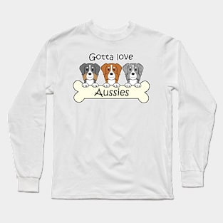 Gotta Love Aussies Long Sleeve T-Shirt